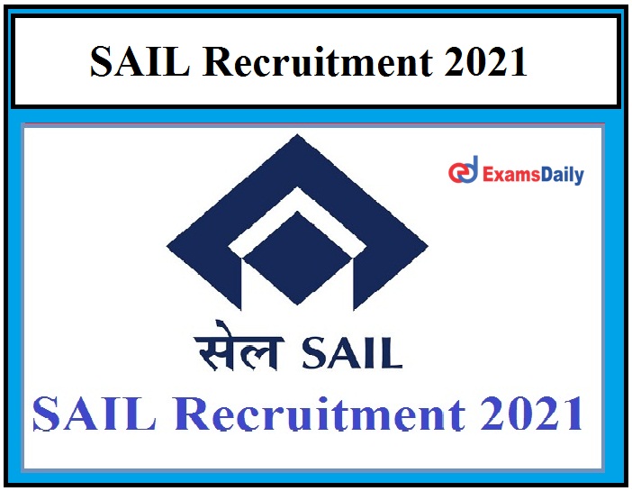 SAIL New Career Opportunities 2021_ Apply Online Ends on April 28!!!