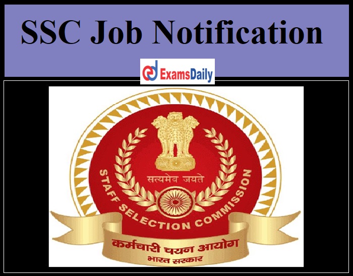 SSC Job Notification 2021