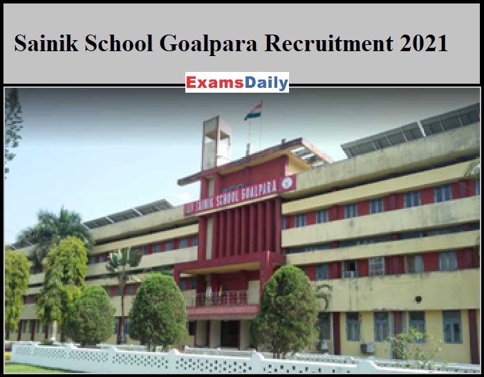 Sainik School Goalpara Recruitment 2021