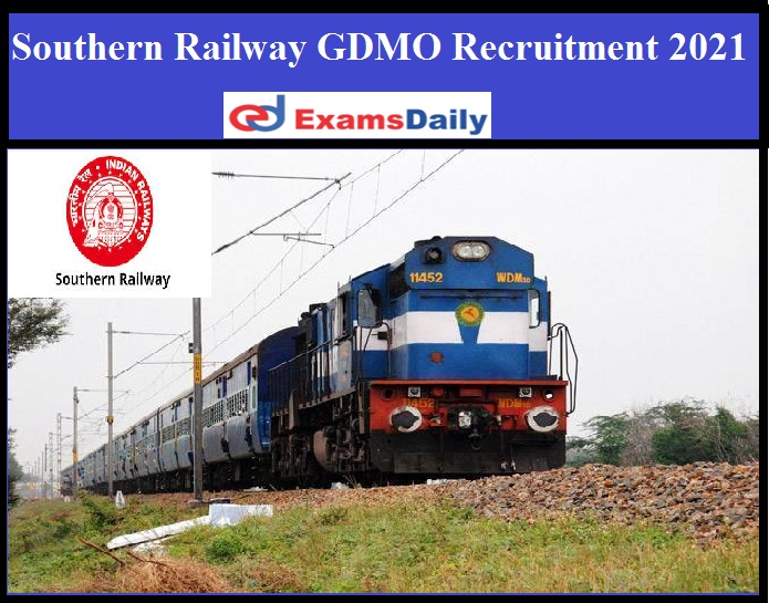 Southern Railway GDMO Recruitment 2021