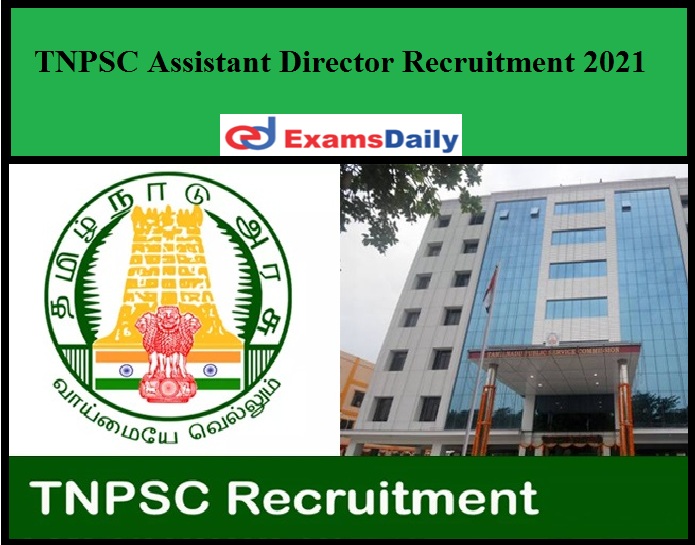 TNPSC Assistant Director Recruitment 2021