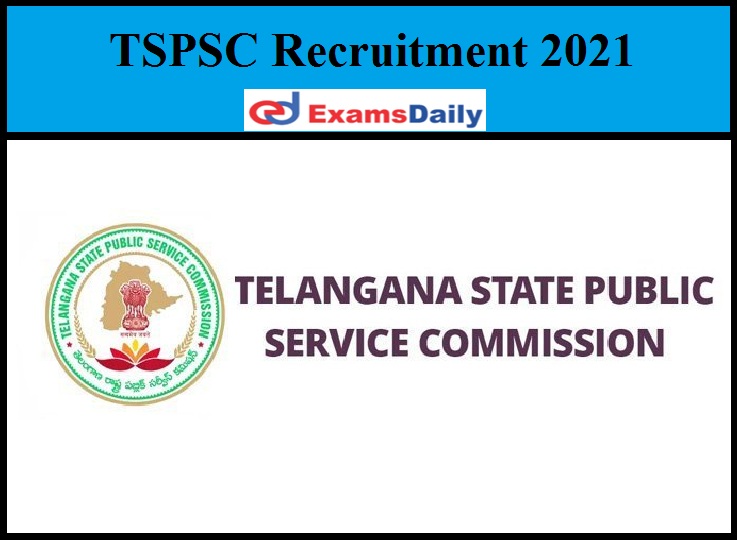 TSPSC Recruitment 2021