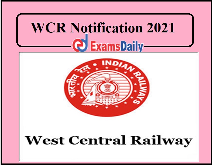 WCR Notification 2021 Released