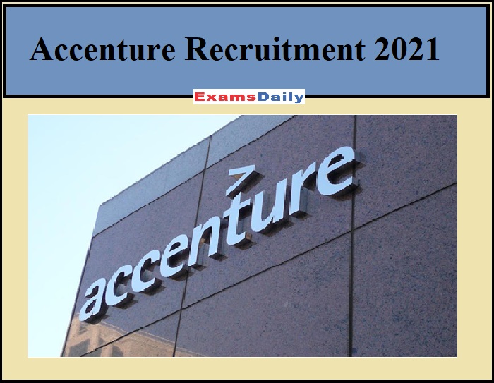 Accenture Recruitment 2021.