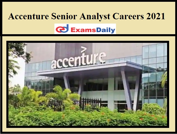Accenture Senior Analyst Careers 2021