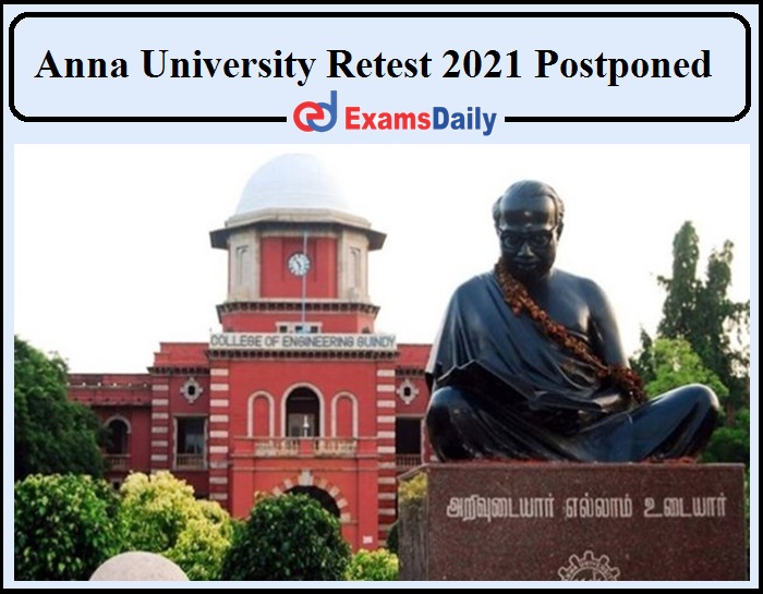 Anna University Retest 2021 Postponed- When Will Be The Revised Date