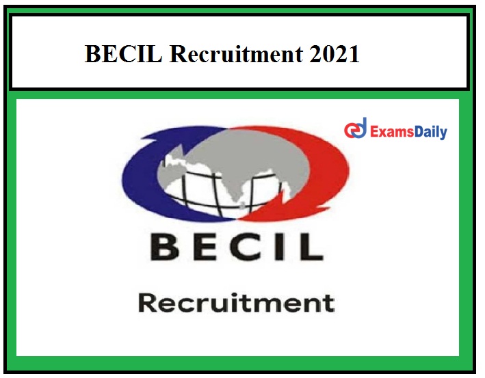 BECIL Extends Application Last Date for 500+ MTS, Investigator and Other Posts Degree Holders can Apply!!!