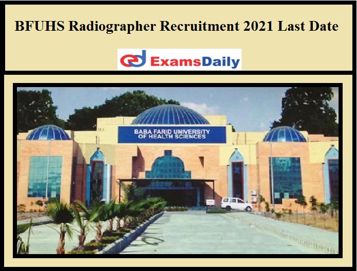 BFUHS Radiographer Recruitment 2021 Last Date