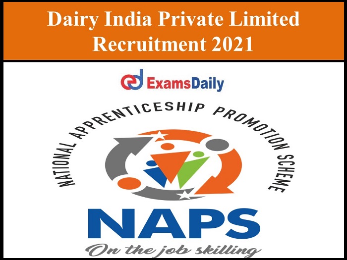 Dairy India Private Limited Recruitment 2021