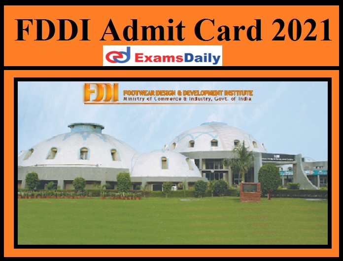 FDDI Admit Card 2021