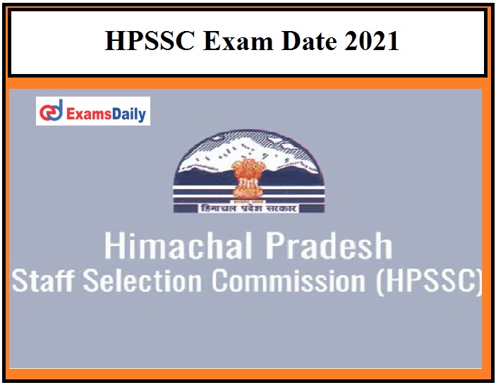 HPSSC to announce JE, Clerk & Other Posts Exam Date Soon, Check Details Here!!!