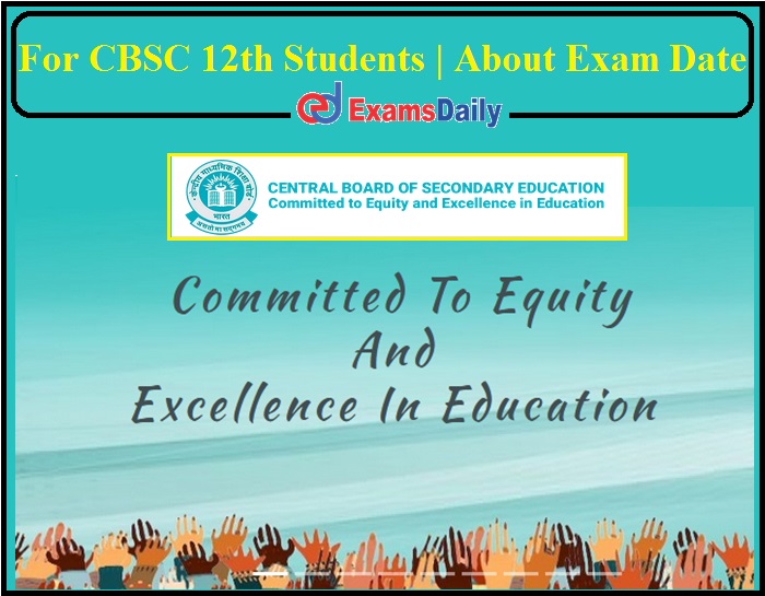 Here Is The Permanent Solution For CBSE 12th Students About Exam Dates!!!