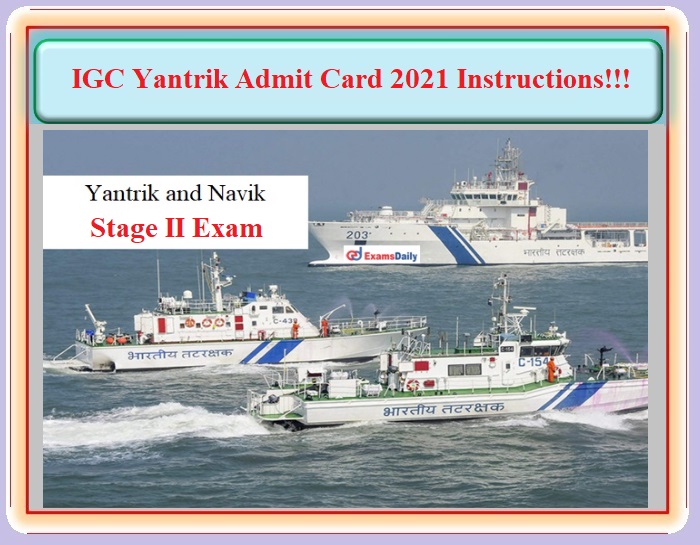ICG Yantrik Navik GD DB E Admit Card For Stage 2 Instructions