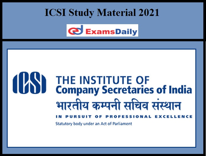 ICSI Study Material 2021