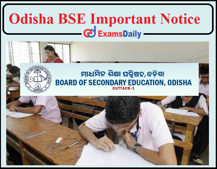 Important Notice Released by Odisha BSE Regarding Class9th and 10th Marks uploading- Check Details Here!!!
