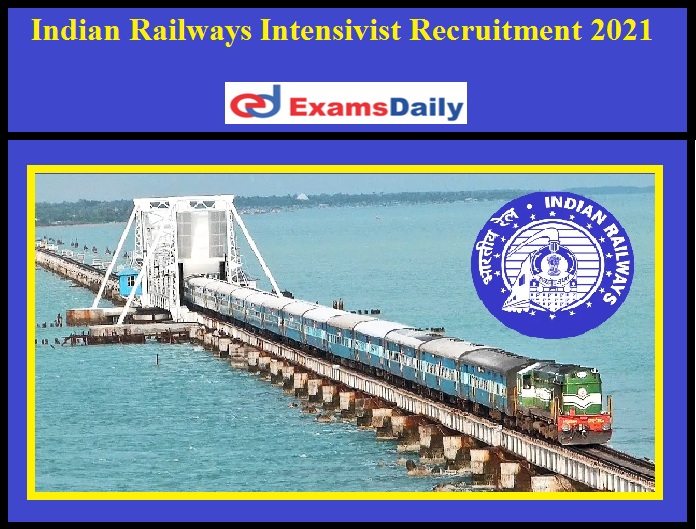 Indian Railways Intensivist Recruitment 2021