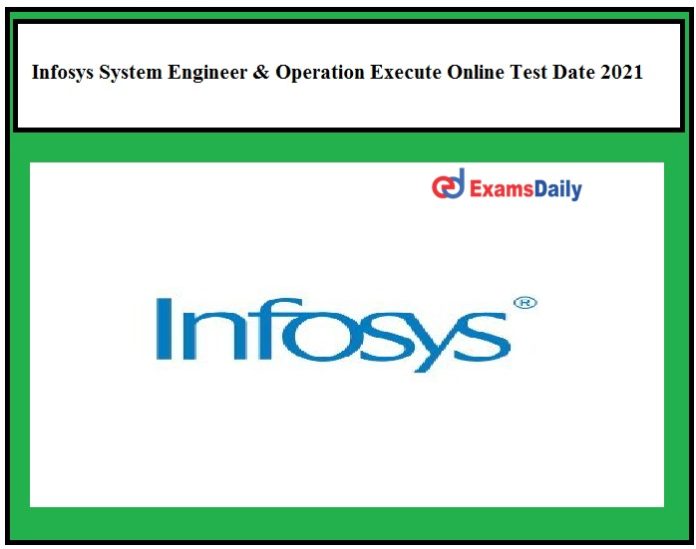 infosys-to-conduct-system-engineer-operation-execute-online-test-on-16-may-3rd-phase-list