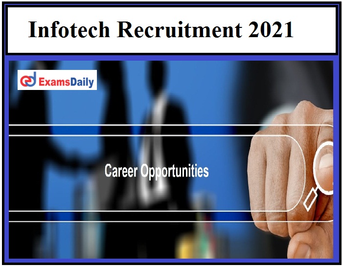 Infotech Latest Job Vacancies 2021, Apply Here for New Career Opportunities!!!