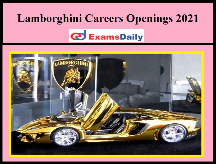 Lamborghini Careers Openings 2021