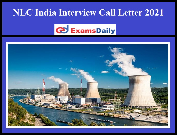 NLC India Interview Call Letter 2021
