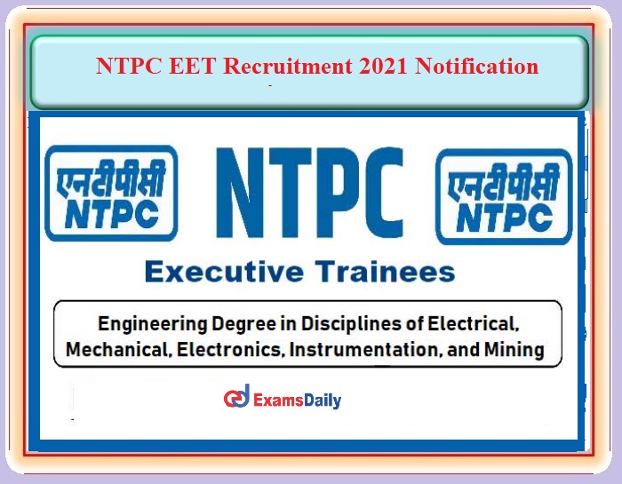 NTPC EET Recruitment 2021 Notification Released For 280 Vacancies