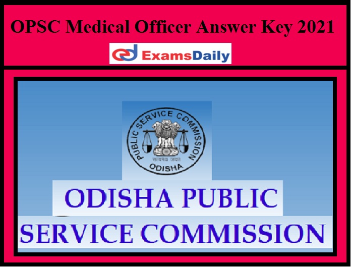 OPSC Medical Officer Answer Key 2021