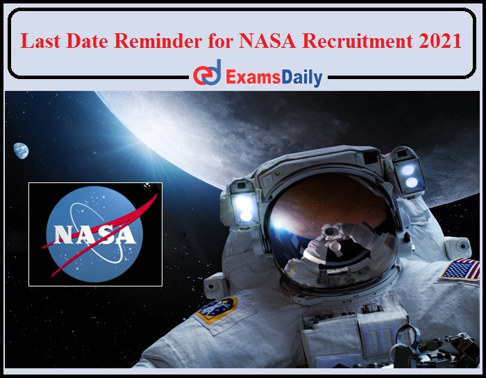 Online Application Going to End Soon- Apply for the NASA Job Now!!!!