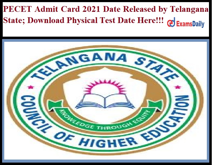 PECET Admit Card 2021 Date Released by Telangana State_ Download Physical Test Date Here!!!