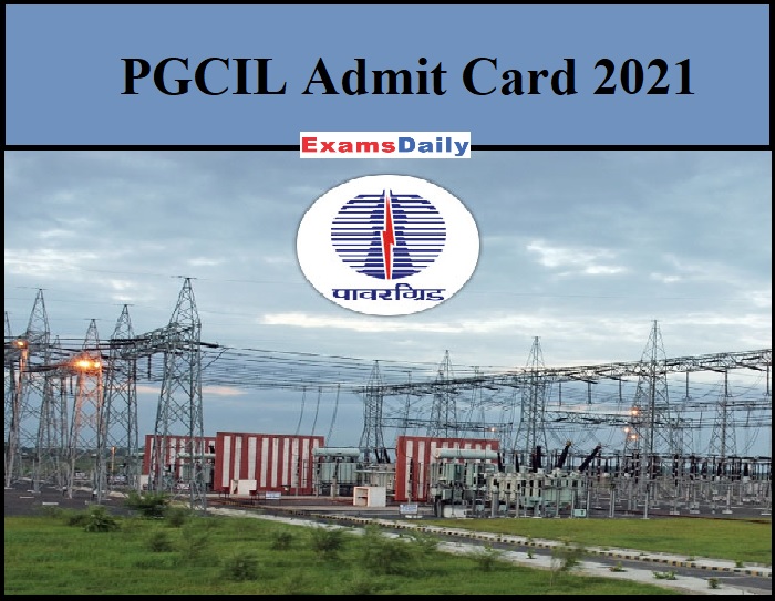 PGCIL Admit Card 2021
