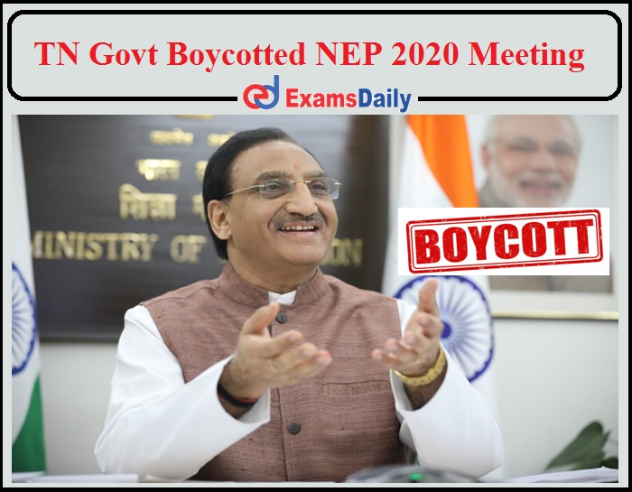 Reason Behind TN Government Boycott in NEP 2020 Meet- Check Details!!!