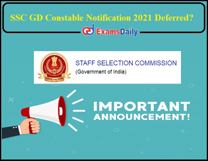 SSC General Duty Constable Notification 2021 Postpone