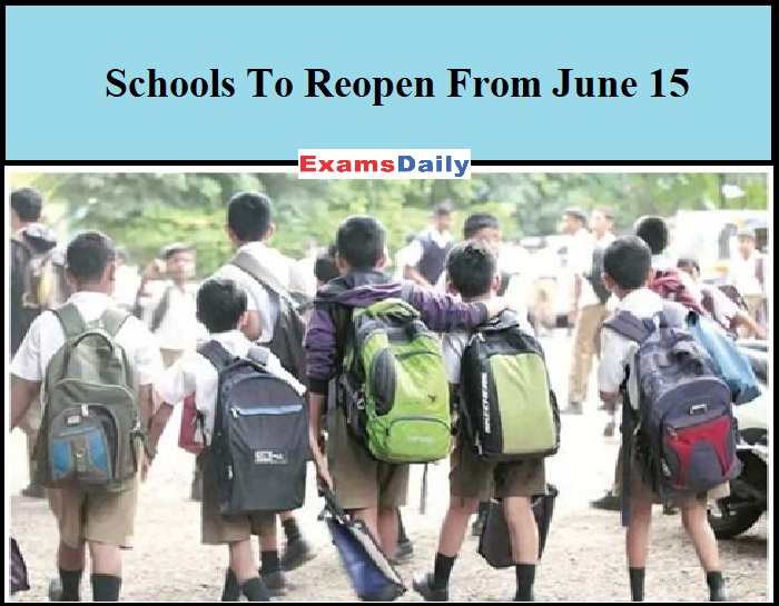 Schools To Reopen From June 15