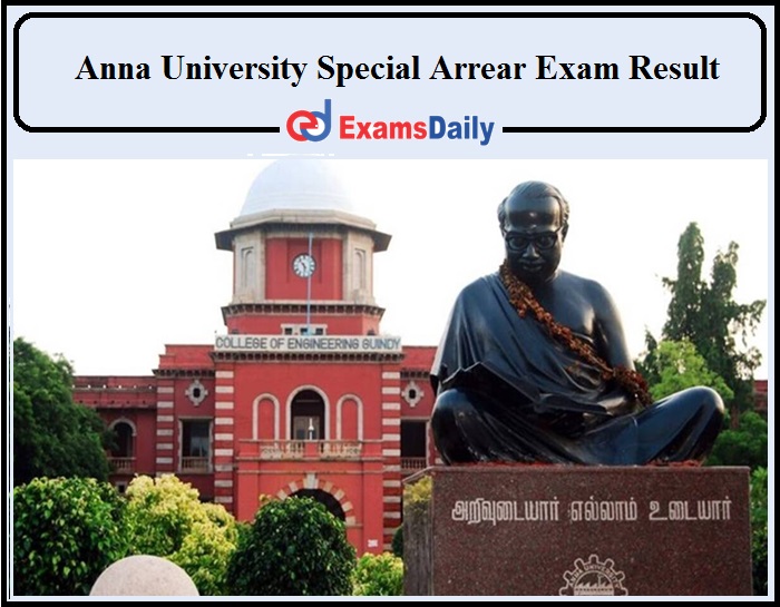 Special Arrear Exam Result 2021 Released by Anna University- Download Now!!