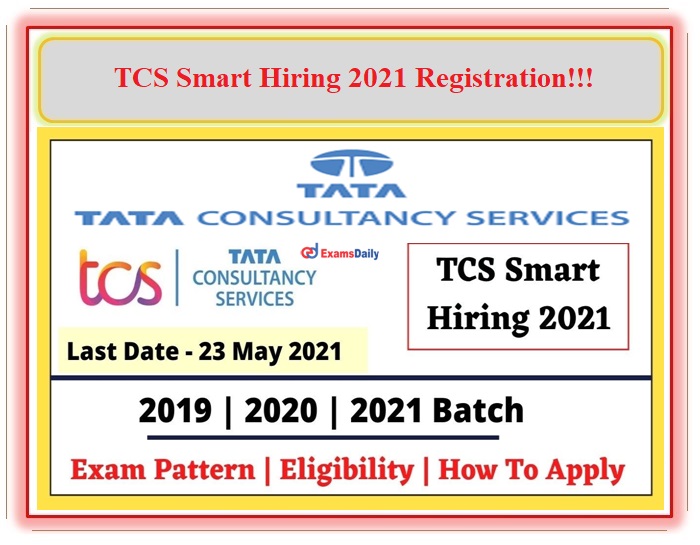 TCS Smart Hiring 2021 Registration Available For B.Sc, BCA and BCS Candidates