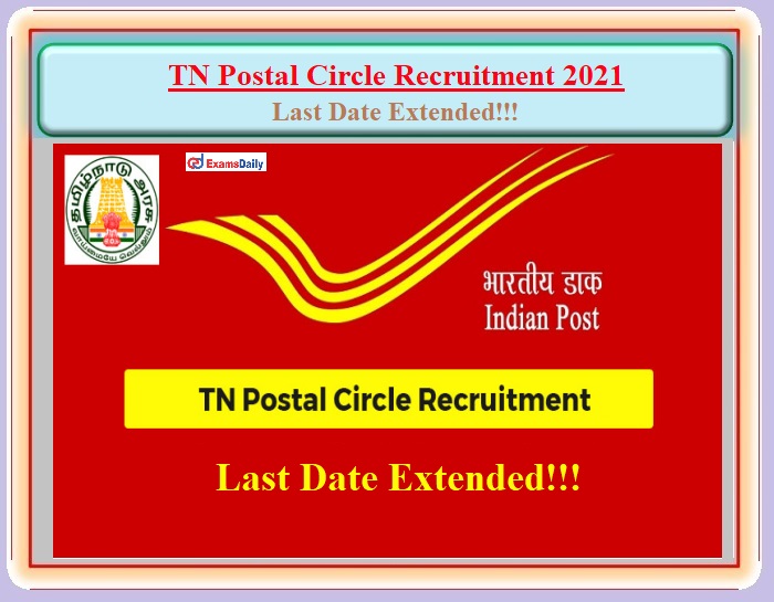 Tamil Nadu Postal Circle Jobs 2021 Last Date Extended