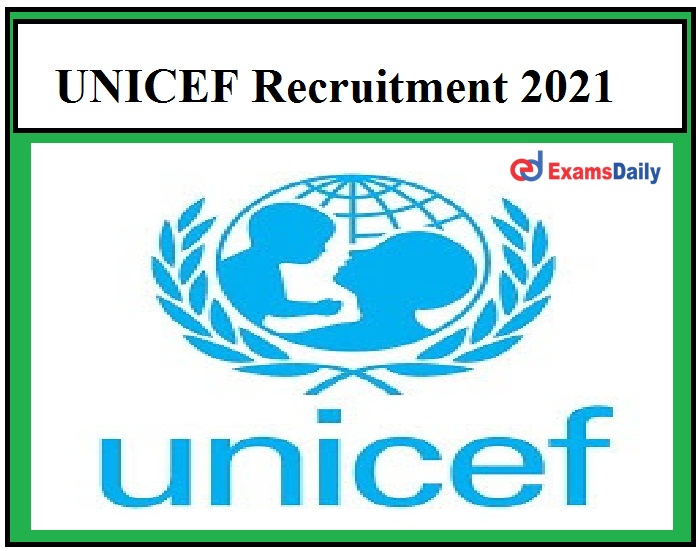 UNICEF Jobs India 2021, Check Eligibility Criteria & Apply Here!!!