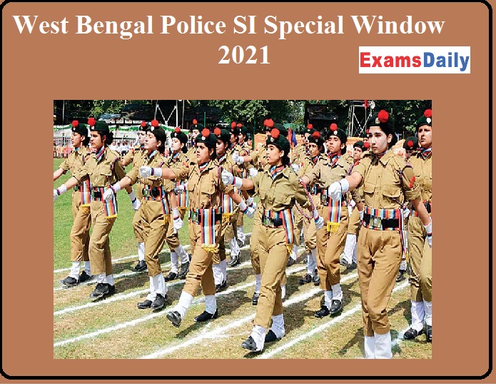 West Bengal Police SI Special Window 2021