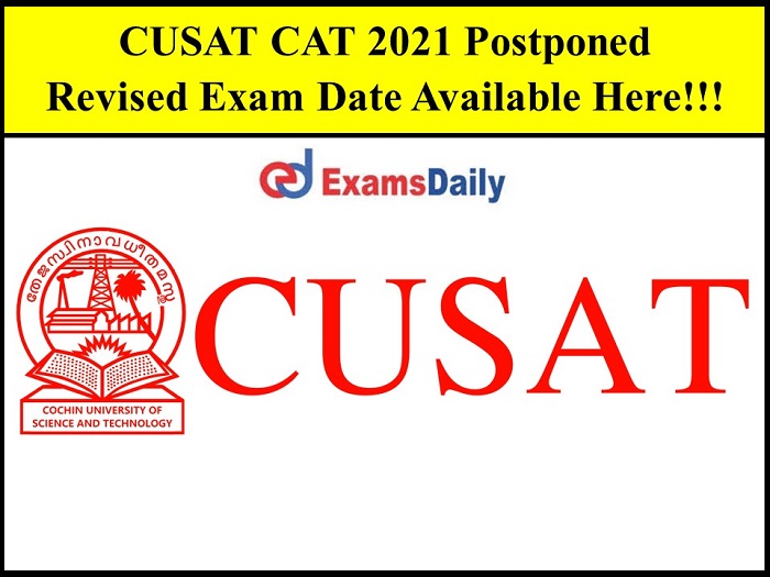 cusat 2021 postponed