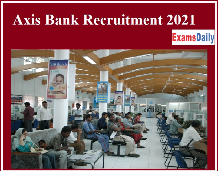 Axis Bank Recruitment 2021 Out Assistant Manager Openings!!!