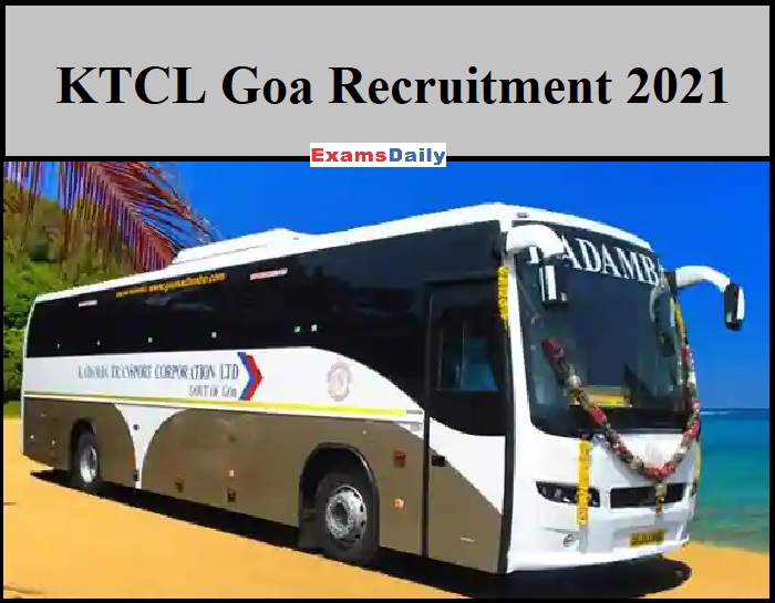केटीसीएल गोवा भर्ती 2021