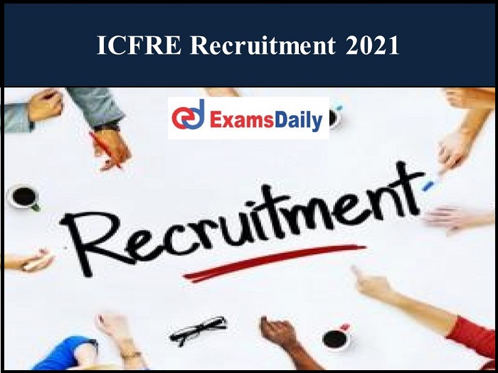 icfre recruitment