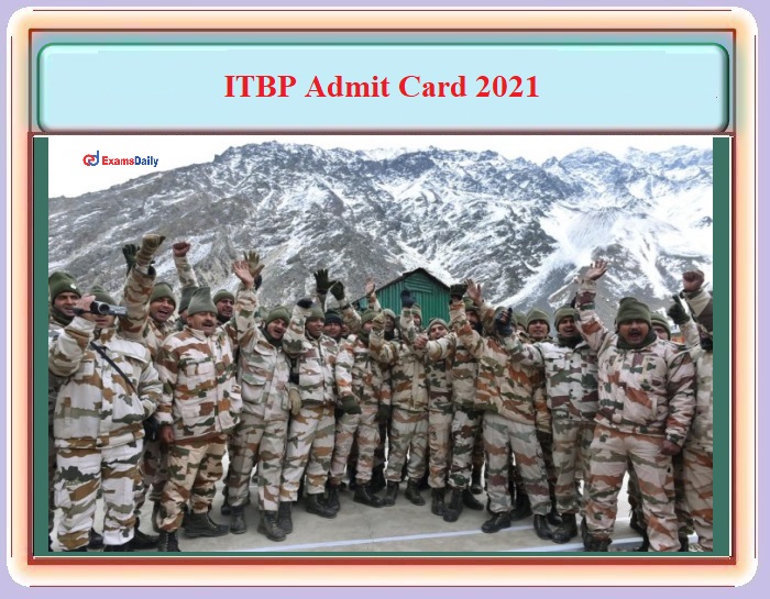ITBP Deputy Judge Attorney General Admit card 2021 Released – Download Exam  Date Here!!!