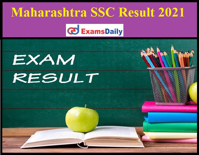 Maharashtra SSC Result 2021 Link(Released Shortly) Download MSBSHSE