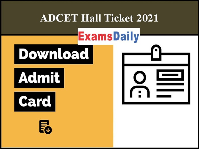 ADCET Hall Ticket 2021