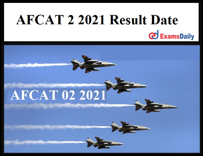 AFCAT 2 2021 Result Date