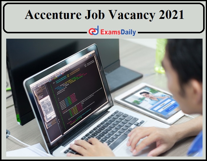 Accenture Job Vacancy 2021 Announced- Any Graduate Can Apply!!!