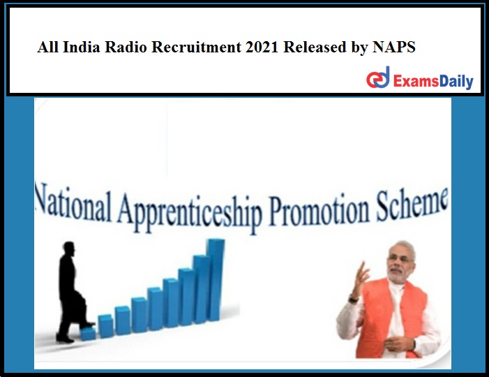 All India Radio Recruitment 2021 Released by NAPS
