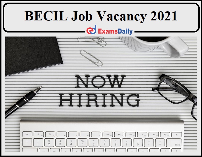 BECIL Job Vacancy 2021