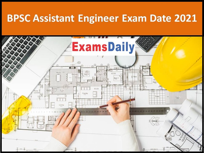 BPSC Assistant Engineer Exam Date 2021