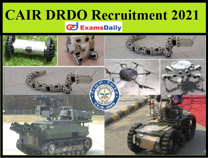 CAIR DRDO Recruitment 2021